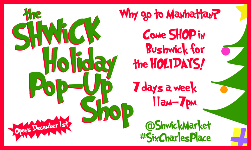 SHWiCK Holiday Pop-Up Shop!